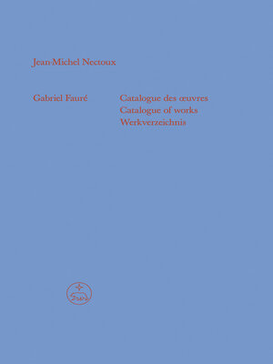 cover image of Gabriel Fauré--Catalogue des œuvres (Catalogue of works / Werkverzeichnis)